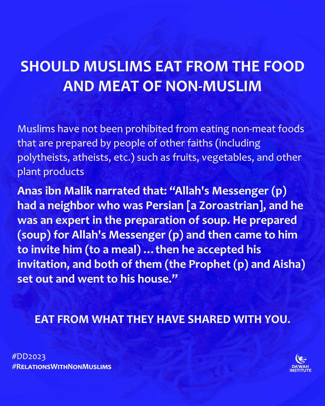 SHOULD MUSLIMS EAT FROM THE FOOD AND MEAT OF NON-MUSLIM