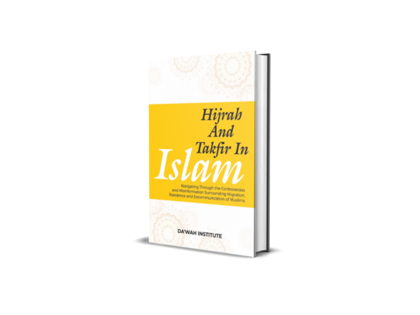 Hijrah And Takfir In Islam