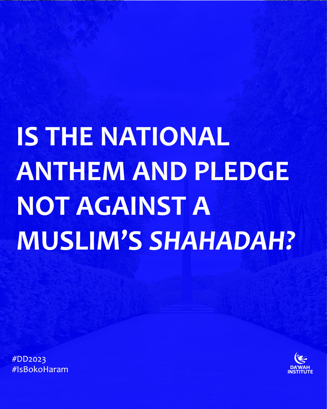 Is the national anthem and pledge not against a Muslim’s Shahadah