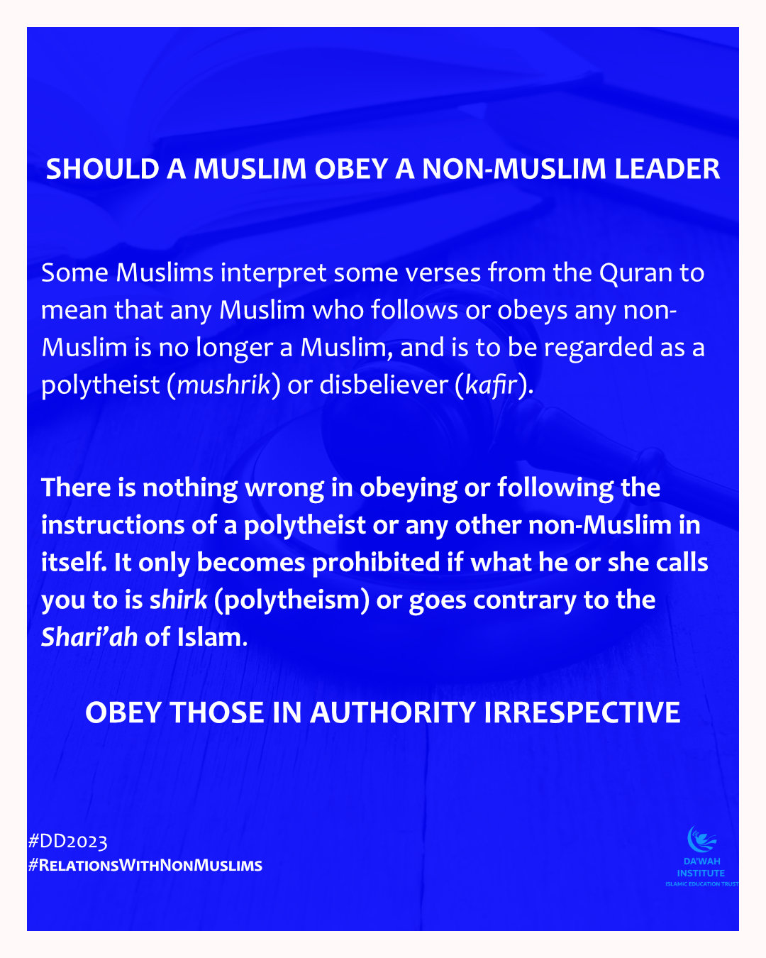 SHOULD A MUSLIM OBEY A NON-MUSLIM LEADER