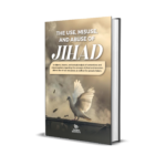 The Use, Misuse and Abuse of Jihad