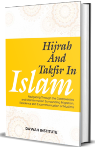Hijrah And Takfir In Islam_Dawah Institute_2023