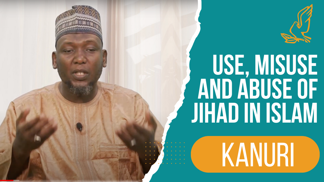 Use, Misuse and Abuse of Jihad in Islam – Kanuri