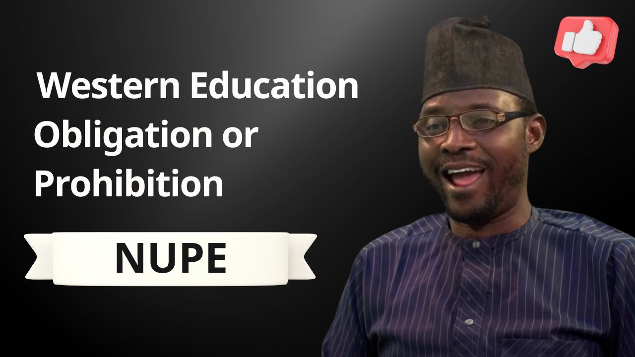 Western Education Obligation or Prohibitions – Nupe