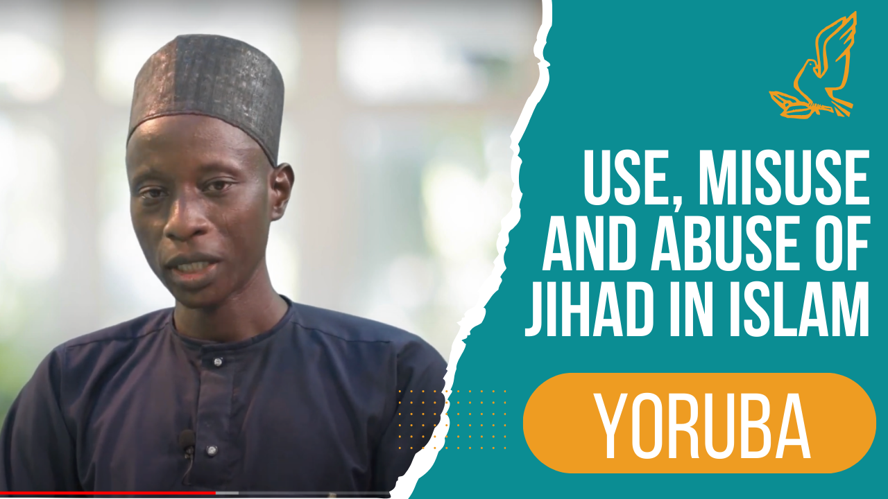 Use, Misuse and Abuse of Jihad in Islam – Yoruba