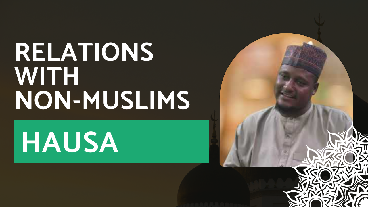 Relations with Non-Muslims – Hausa